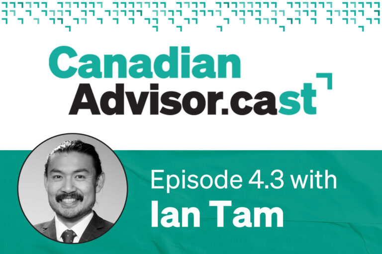 Episode 4.3 with Ian Tam | Advisor.ca